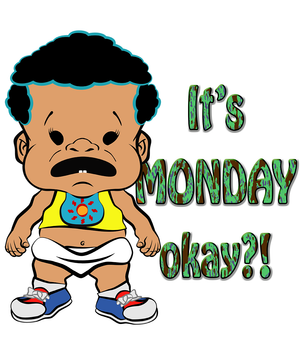 PBTZ0104_Its_Monday_Okay!_2