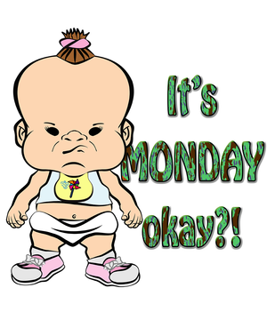 PBYZ0105_Its_Monday_Okay!_3