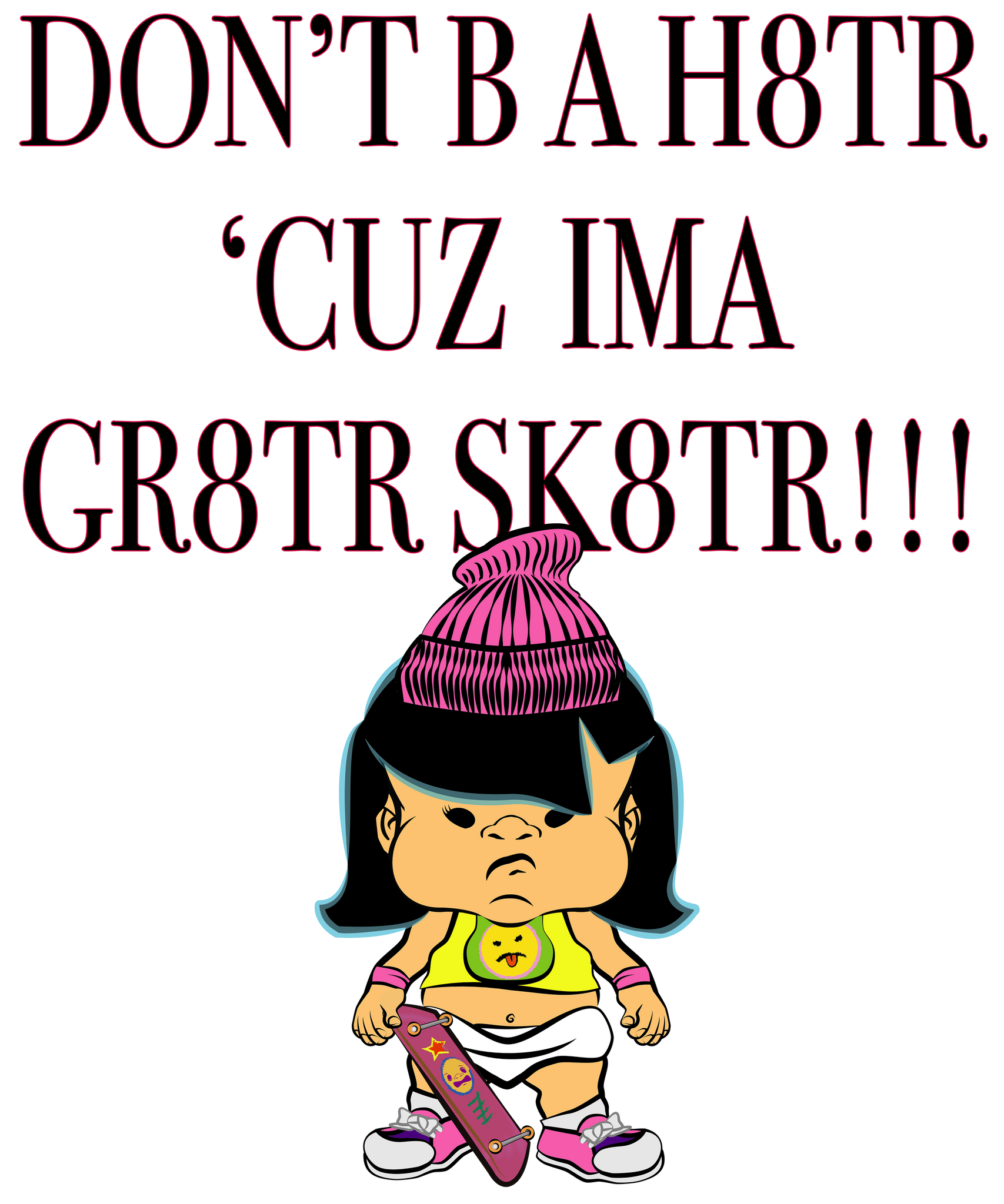 PBTZ0998_Skaterz_don't be a h8tr_girl_2
