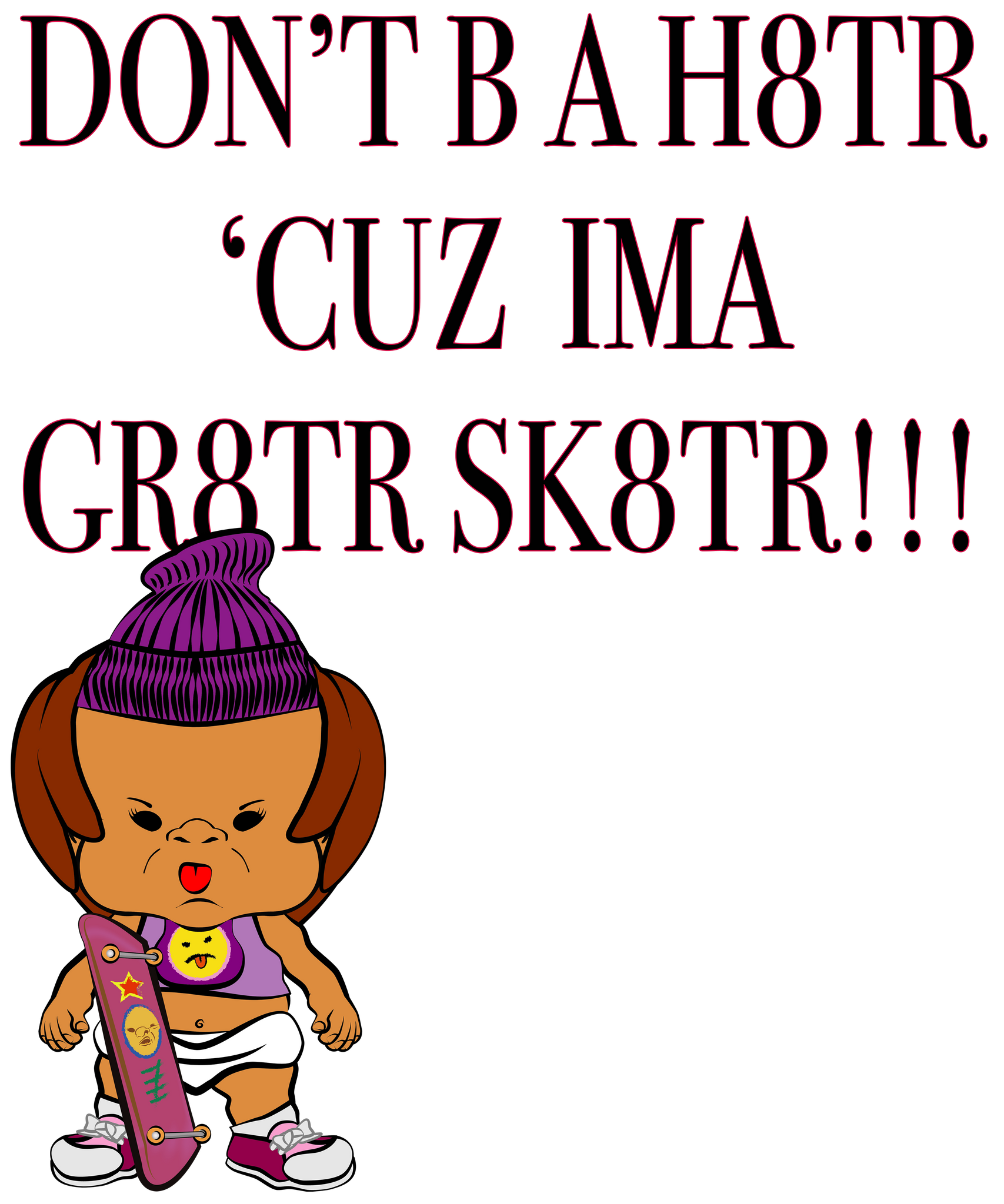 PBTZ1006_Skaterz_don't be a h8tr_girl_6